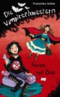 Die Vampirschwestern 5 - Ferien mit Biss - eBook