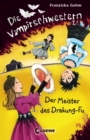 Die Vampirschwestern (Band 7) - Der Meister des Drakung-Fu : Lustiges Fantasybuch fur Vampirfans - eBook