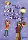 Lola in geheimer Mission (Band 3) - eBook