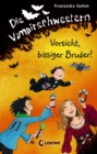 Die Vampirschwestern 11 - Vorsicht, bissiger Bruder! - eBook