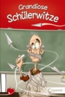 Grandiose Schulerwitze - eBook