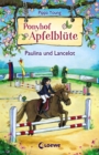 Ponyhof Apfelblute (Band 2) - Paulina und Lancelot - eBook