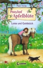 Ponyhof Apfelblute (Band 3) - Lotte und Goldstuck - eBook