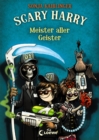 Scary Harry (Band 3) - Meister aller Geister - eBook