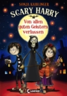 Scary Harry (Band 1) - Von allen guten Geistern verlassen : Lustiges Kinderbuch ab 10 Jahre - eBook
