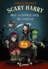 Scary Harry (Band 5) - Hier scheiden sich die Geister - eBook