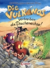 Die Vulkanos vertreiben die Drachenechse! (Band 8) : Lustiges Erstlesebuch fur Madchen und Jungen ab 7 Jahre - eBook