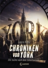Chroniken von York (Band 1) - Die Suche nach dem Schattencode - eBook