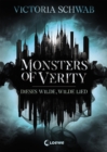 Monsters of Verity (Band 1) - Dieses wilde, wilde Lied : Dark Urban Fantasy - eBook