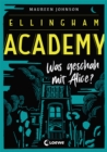 Ellingham Academy (Band 1) - Was geschah mit Alice? - eBook