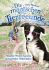 Die magischen Tierfreunde (Band 10) - Winnie Welpe hat ein glitzerndes Geheimnis : Erstlesebuch mit suen Tieren ab 7 Jahre - eBook