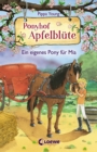 Ponyhof Apfelblute (Band 13) - Ein eigenes Pony fur Mia : ab 8 Jahre - eBook