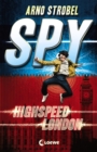 SPY (Band 1) - Highspeed London - eBook