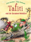 Tafiti und die Savannen-Detektive (Band 13) : Komm mit nach Afrika und lerne die Welt des beliebten Erdmannchens kennen - Erstlesebuch zum Vorlesen und ersten Selberlesen ab 6 Jahren - eBook