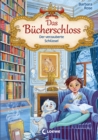 Das Bucherschloss (Band 2) - Der verzauberte Schlussel : Magisches Kinderbuch fur Madchen und Jungen ab 8 Jahre - eBook