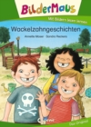 Bildermaus - Wackelzahngeschichten : Mit Bildern lesen lernen - Ideal fur die Vorschule und Leseanfanger ab 5 Jahre - eBook