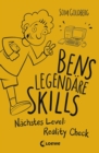Bens legendare Skills - Nachstes Level: Reality Check : Comic-Roman fur Jungen und Madchen ab 12 Jahre - eBook