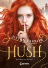 Hush (Band 1) - Verbotene Worte : Fantasyroman uber Wahrheit und Luge - eBook