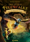 Der letzte Feuerfalke und der Stein der Macht (Band 1) : Spannendes Erstlesebuch fur Jungen und Madchen ab 7 Jahre - eBook