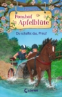 Ponyhof Apfelblute (Band 19) - Du schaffst das, Prinz! : Beliebte Pferdebuchreihe fur Kinder ab 8 Jahren - eBook