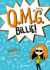 O.M.G. Billie! (Band 2) - Regel Nr. 2: Keine Geheimnisse : Die witzigste Scribble-Tagebuch-Reihe des Jahres fur Kinder ab 9 Jahren - eBook
