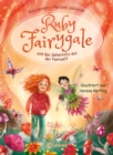 Ruby Fairygale und das Geheimnis aus der Feenwelt (Erstlese-Reihe, Band 2) : Tauche ein in eine magische Welt voller Fabelwesen - Fantasy-Abenteuer mit Ruby Fairygale fur Erstleser ab 7 Jahren - eBook