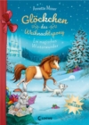 Glockchen, das Weihnachtspony - Ein magisches Winterwunder : Eine Weihnachtsgeschichte fur Kinder ab 5 Jahren zum Vorlesen - eBook