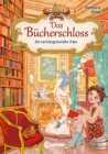Das Bucherschloss (Band 4) - Ein verhangnisvoller Pakt : Magisches Kinderbuch fur Madchen und Jungen ab 8 Jahren - eBook