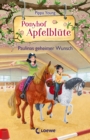 Ponyhof Apfelblute (Band 20) - Paulinas geheimer Wunsch - eBook