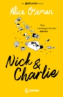 Nick & Charlie (deutsche Ausgabe) : Ein Heartstopper-Roman - Eine Liebesgeschichte - definitiv. Die Geschichte von Nick & Charlie der Bestsellerautorin Alice Oseman geht weiter - eBook