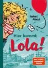 Hier kommt Lola! (Band 1) : Kinderbuch-Klassiker ab 9 Jahren - mit zeitgemaen Uberarbeitungen - eBook