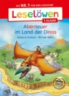 Leselowen 1. Klasse - Abenteuer im Land der Dinos : Die Nr. 1 fur den Lesestart - Mit Leselernschrift ABeZeh - Erstlesebuch fur Kinder ab 6 Jahren - eBook
