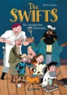 Die Swifts (Band 1) - Ein vorzugliches Verbrechen : Ein unvergesslich witziger Kinderkrimi mit einzigartigen Charakteren - Der Nr. 1 New York Times-Bestseller - eBook