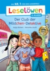 Leselowen 2. Klasse - Der Club der Madchen-Detektive : Die Nr. 1 fur den Leseerfolg - Mit Leselernschrift ABeZeh - Erstlesebuch fur Kinder ab 7 Jahren - eBook