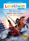 Leselowen 2. Klasse - Die Samurai retten den Kaiser : Die Nr. 1 fur den Leseerfolg - Mit Leselernschrift ABeZeh - Erstlesebuch fur Kinder ab 7 Jahren - eBook