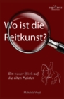 Wo ist die Reitkunst? : Ein neuer Blick auf die alten Meister - eBook