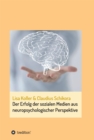 Der Erfolg der sozialen Medien aus neuropsychologischer Perspektive - eBook