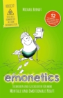 emonetics : Techniken und Geschichten fur mehr mentale und emotionale Kraft - eBook