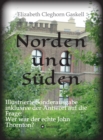 Norden und Suden : Illustrierte Sonderausgabe inkl. der Analyse "Wer war der echte John Thornton? - eBook