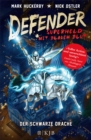 Defender - Superheld mit blauem Blut. Der Schwarze Drache - eBook