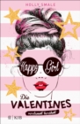 Die Valentines - verdammt beruhmt. Happy Girl : Band 1 - eBook