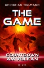 The Game - Countdown am Vulkan : Zweite Band der fesselnden Abenteuerserie ab 10 Jahre ¦ Das perfekte Geschenk fur Madchen und Jungen, die von Action-Buchern nicht genug kriegen konnen - eBook