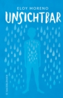 Unsichtbar : Eine beruhrende Geschichte uber Mobbing und ein eindringliches Pladoyer, hinzusehen und zu handeln. Preisgekronter Jugendbuch-Bestseller - eBook