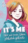 It's me oder Wie mein Leben plotzlich glitzerte : Auftakt einer warmherzigen Tagebuch-Reihe fur Madchen ab 11 Jahren - eBook