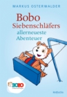 Bobo Siebenschlafers allerneueste Abenteuer : Bildgeschichten fur ganz Kleine - eBook