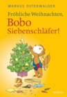 Frohliche Weihnachten, Bobo Siebenschlafer! : Bildgeschichten fur ganz Kleine - eBook