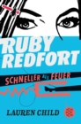 Ruby Redfort - Schneller als Feuer - eBook