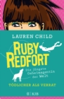 Ruby Redfort - Todlicher als Verrat - eBook