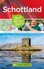 Bruckmann Reisefuhrer Schottland: Zeit fur das Beste : Highlights, Geheimtipps, Wohlfuhladressen - eBook