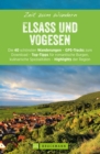 Bruckmanns Wanderfuhrer: Zeit zum Wandern Elsass und Vogesen : 40 Wanderungen, Bergtouren und Ausflugsziele im Elsass und den Vogesen - eBook